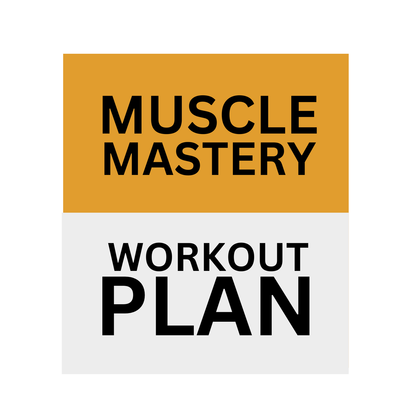 Muscle Mastery Workout Plan